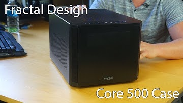 Fractal Design Core 500 Case Overview