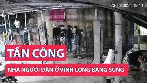Băng nhóm tấn công nhà người dân ở Vĩnh Long