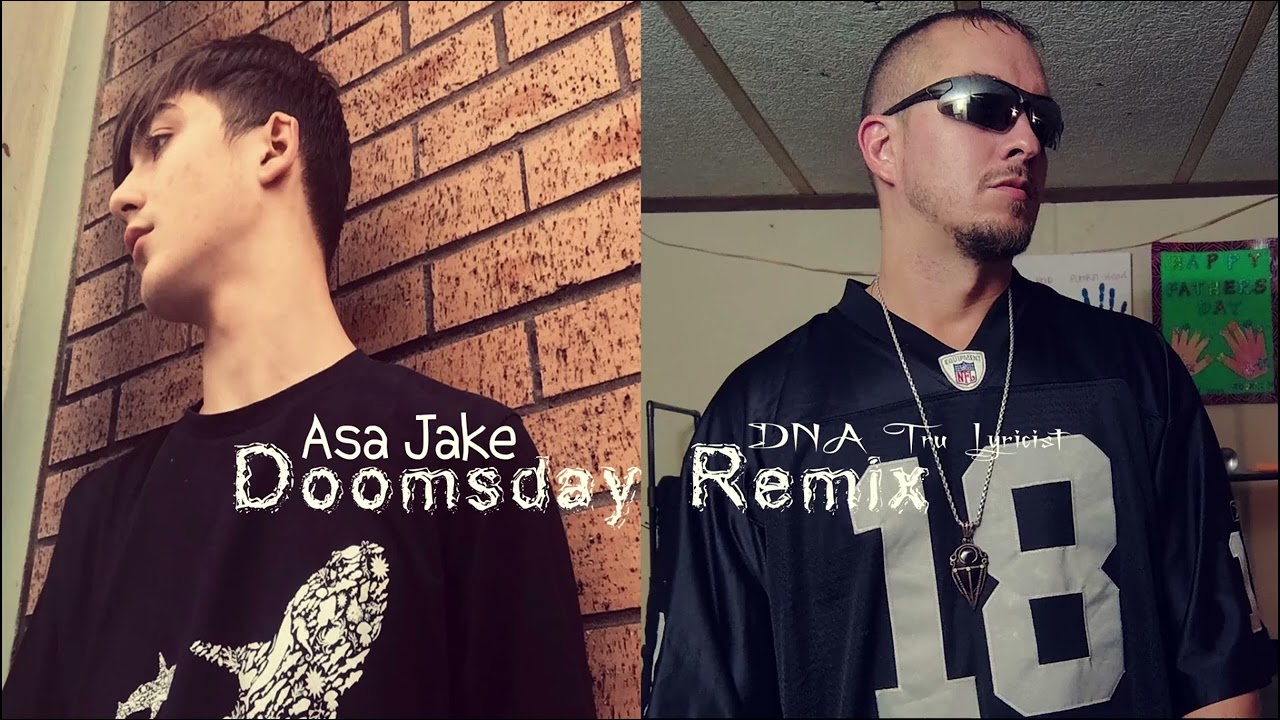 Asa Jake & DNA Tru Lyricist - DoomsDay Remix