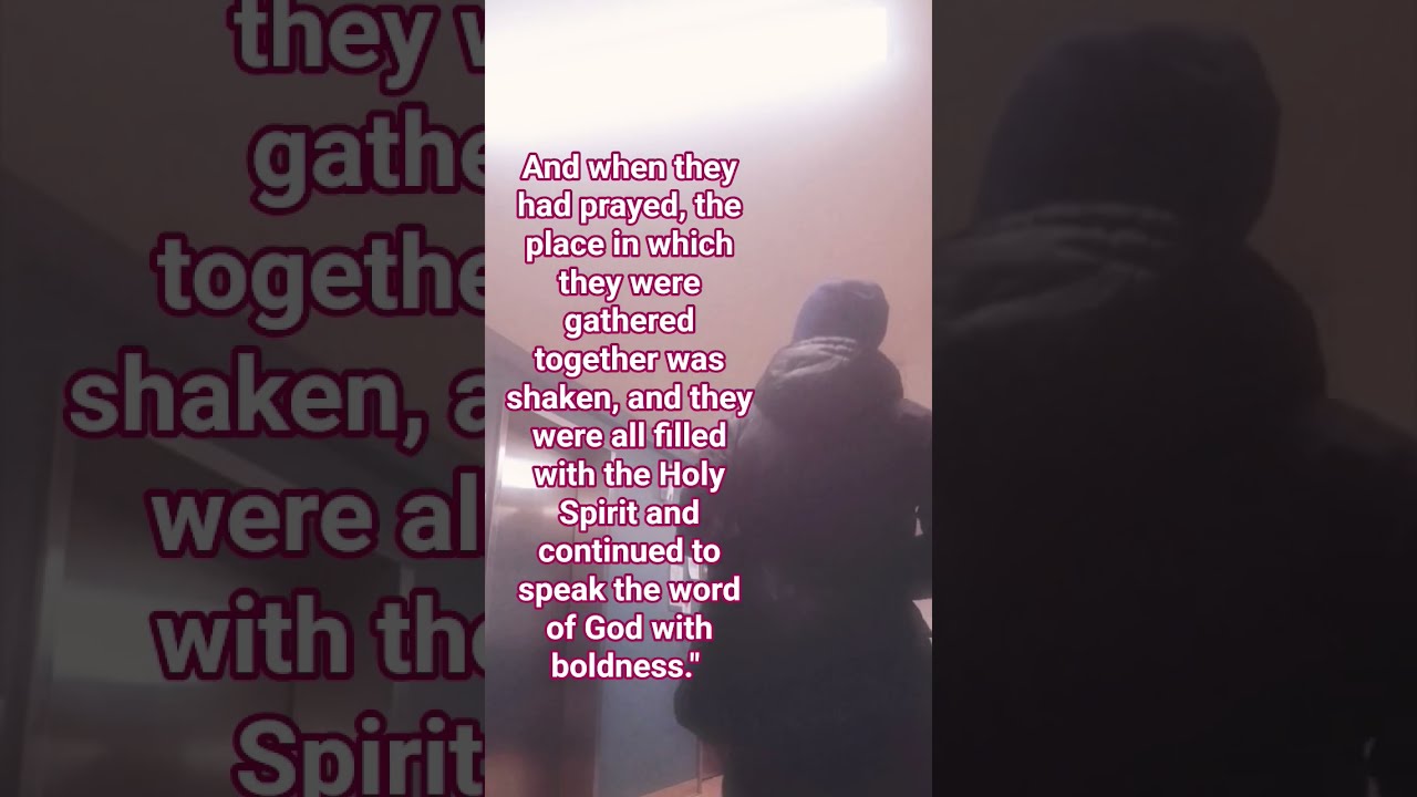 When They Had Prayed The Place In Which Were Gathered Together Was Shaken And All 