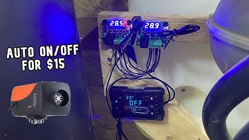 Making a "True" thermostat for the Chinese diesel heater (On/off at desired temp)