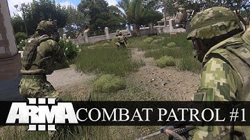 ArmA 3 - Combat Patrol #1