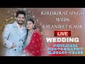 Live wedding khushkirat s kiranjeet k phulkari photographym 9814775199