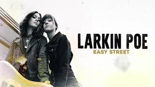 Vignette de la vidéo "Larkin Poe - Easy Street (Official Audio)"