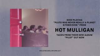 Watch Hot Mulligan Pluto Was Never Really A Planet Either Even video