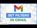 How to Set Filters in Gmail to Organize Your Email