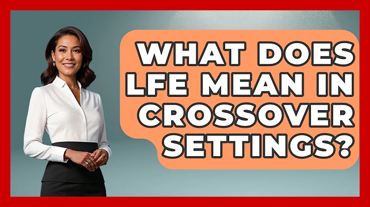 What Does LFE Mean In Crossover Settings? - NextGen Viewing and Audio