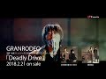 GRANRODEO / Deadly Drive - short ver.