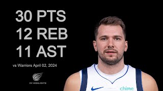 Luka Doncic vs Warriors 30 pts 12 reb 11 ast | April 02, 2024 |