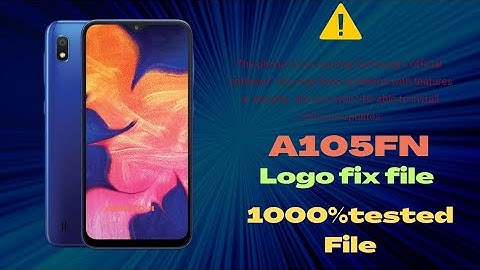 Sumsung A10|A105FN u1 U2 u3 u4 u5 u6 u7 u8| bootloader logo fix file| 💯 tested file|GSM FOJI