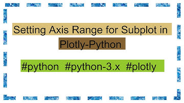 Setting Axis Range for Subplot in Plotly-Python