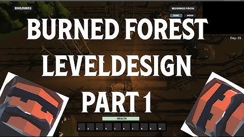 MAYA / UNITY Burnt Forest Leveldesign Timelapse (Part 1)