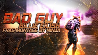 Billie Eilish - Bad Guy  | Best velocity PUBG Mobile Beat Sync montage | NinjA GaminG