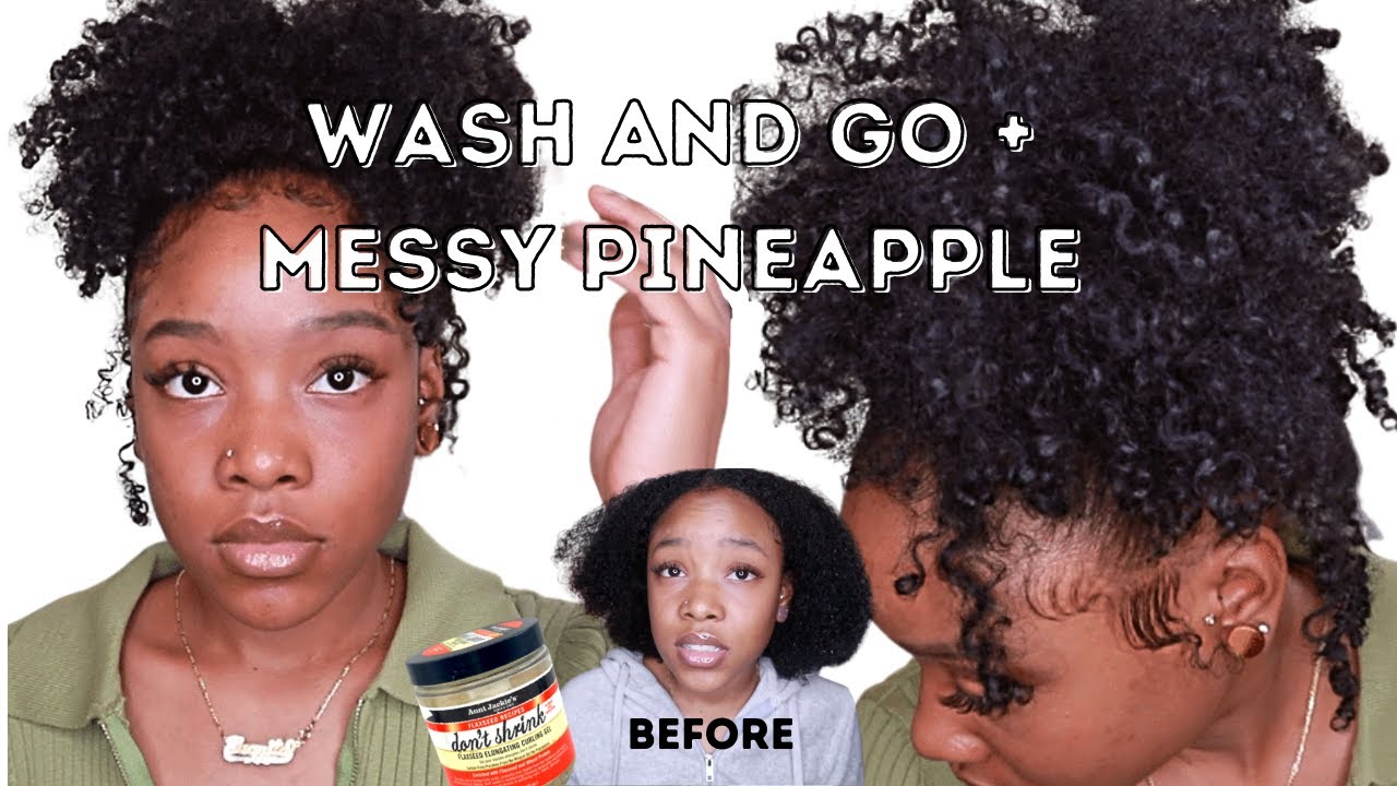 WASH AND GO ON 3C/4A NATURAL HAIR + HIGH PINAPPLE CURLY MESSY PUFF