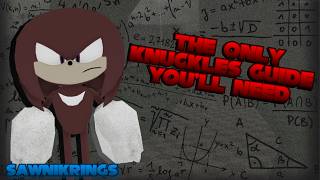 The ONLY Knuckles Guide You’ll Need