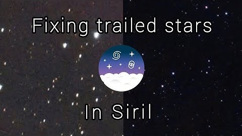 Fixing Trailed stars with Siril software