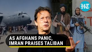 Imran Khan Speaks On Taliban Takeover Praises Them For Breaking Chains Of Slavery In Afghanistan