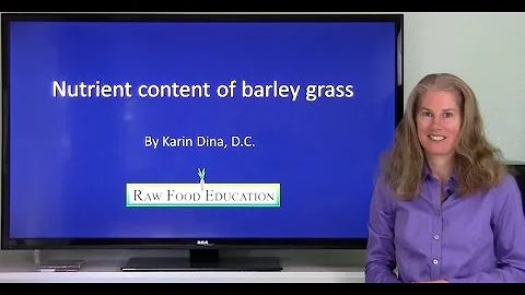 What does barley grass do for the body?