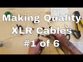 Making XLR Cables #1 - Solder a Cable and Tips (Public)
