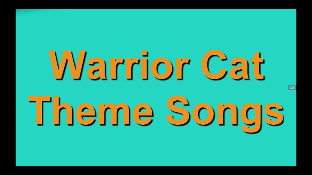 Warrior Cat Theme Songs Part 6 YouTube