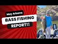 Arizona may bass fishing report