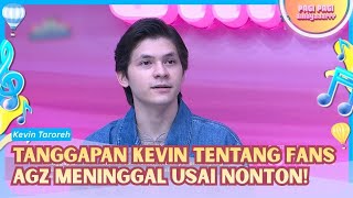 Tanggapan Kevin Mengenai Rumor Penonton Wafat Setelah Nonton AGZ! - PAGI PAGI AMBYAR (17/9/26) P1