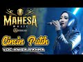 Cincin Putih | Anisa Rahma | Mahesa Music Live In Gondang legi Malang