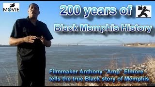 200 years of Black Memphis History A Black Voice Amp Elmore