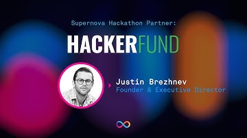 Supernova Hackathon Partner: Hacker Fund