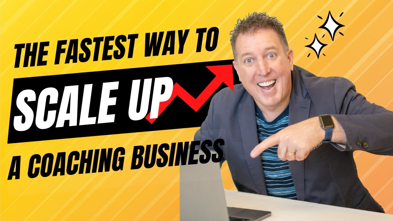 The Fastest Way To Scale A Coaching Business - YouTube