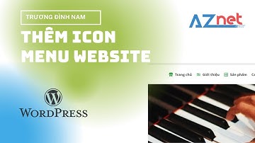 Hướng dẫn thêm Icon cho Menu có màu sắc đồng bộ rất đẹp cho Website WordPress
