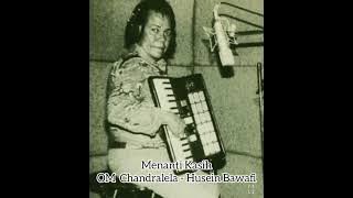 Menanti Kasih OM Chandralela - Husein Bawafi