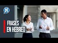 Aprende Hebreo: Frases y Palabras Más Importantes.