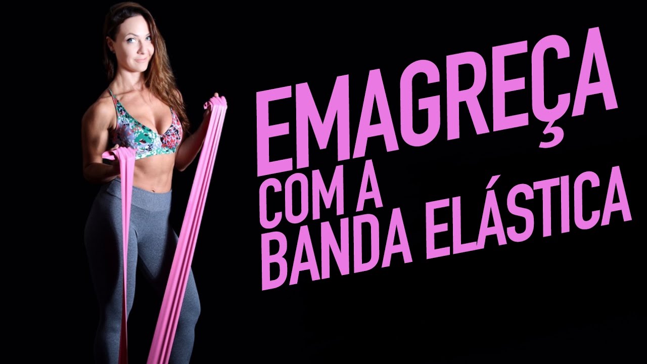 TREINO COMPLETO COM A BANDA ELÁSTICA