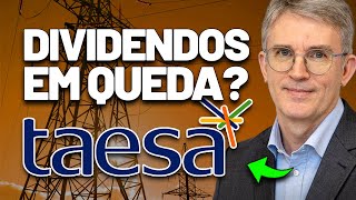 CEO DA TAESA FALA EM DIVIDENDOS MENORES E MAIS INVESTIMENTOS NOS PRÓXIMOS ANOS - TAEE11