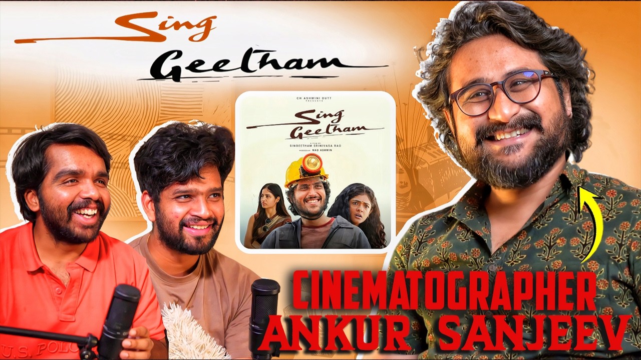 SING GEETHAM DIRECTOR of PHOTOGRAPHY Ankur Sanjeev | ChitraAlochana