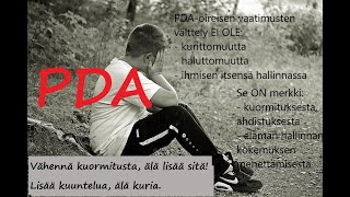Mitä PDA/EDA on? Pathological/Extreme Demand Avoidance, Patologinen/Äärimmäinen vaatimusten välttely