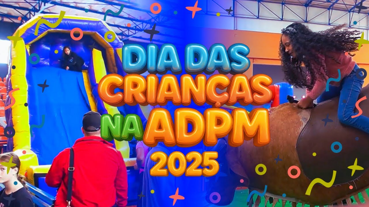 Dia das Crianças ADPM 2025 – Alegria e Diversão em Família 