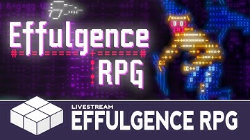 Effulgence RPG - ASCII and You Shall Receive