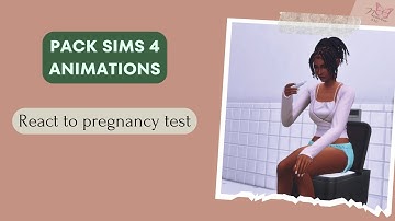THE SIMS 4 ANIMATION - PREACT TO PREGNANCY TEST - DOWNLOAD