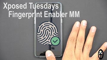 Xposed Tuesdays Fingerprint enabler MM