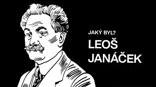 Jaký byl Leoš Janáček? // Slavní čeští skladatelé