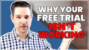 Why Your Free Trial Isn