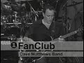 VH-1 - DMB Fanclub - 2001 Special on Dave Matthews Band fans