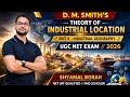 D. M. Smith’s Theory of Industrial Location -Unit 6: Industrial Geography - UGC NET EXAM - Geography