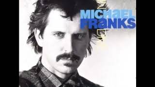 Michael Franks - When She Is Mine