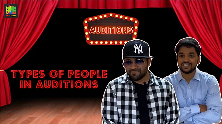 Types of people in Auditions | Krispy Talkies