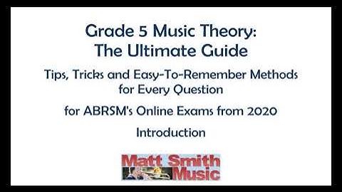 Grade 5 Music Theory: The Ultimate Guide – Introduction