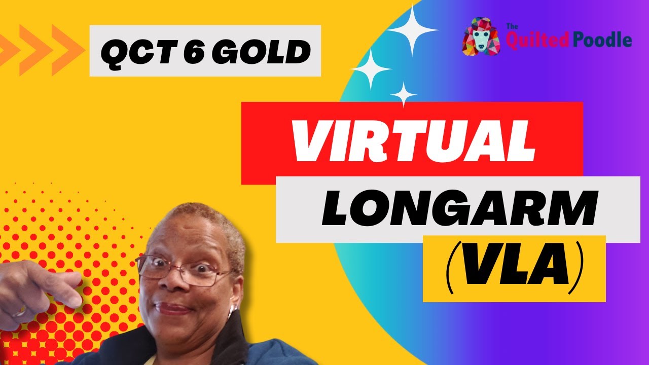 2024 QCT 6 Virtual Longarm (VLA) | The Quilted Poodle