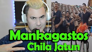 Mankagastos - Chila Jatun (Video Reacción ) Mariano La Conexion